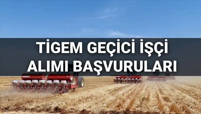 TİGEM 306 Geçici İşçi Alımı İçin Başvurular Başladı: İşte Tüm Detaylar