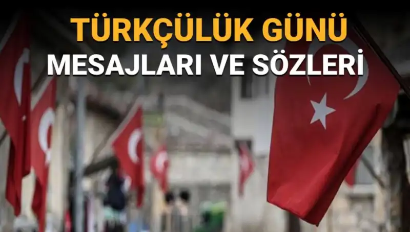 3 Mayıs Türkçülük Günü: Anlamı ve Önemi Neden Kutlanıyor?