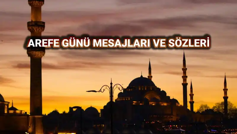 Arefe Günü Kutlama Mesajları 2025: Duygusal ve Etkileyici Sözler