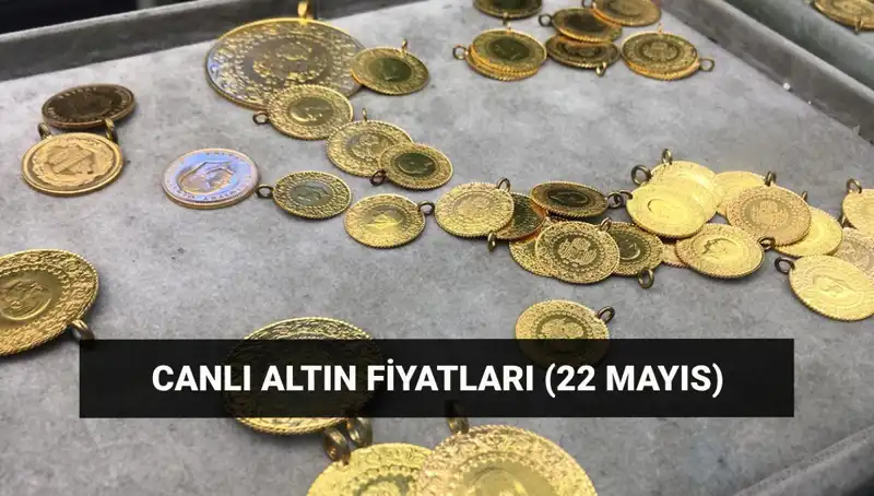 : 22 Mayıs 2023 Altın Fiyatları: Gram ve Çeyrek Altında Son Durum