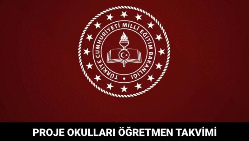 Proje Okulları Öğretmen Atama Takvimi ve Sonuçları Açıklandı mı?
