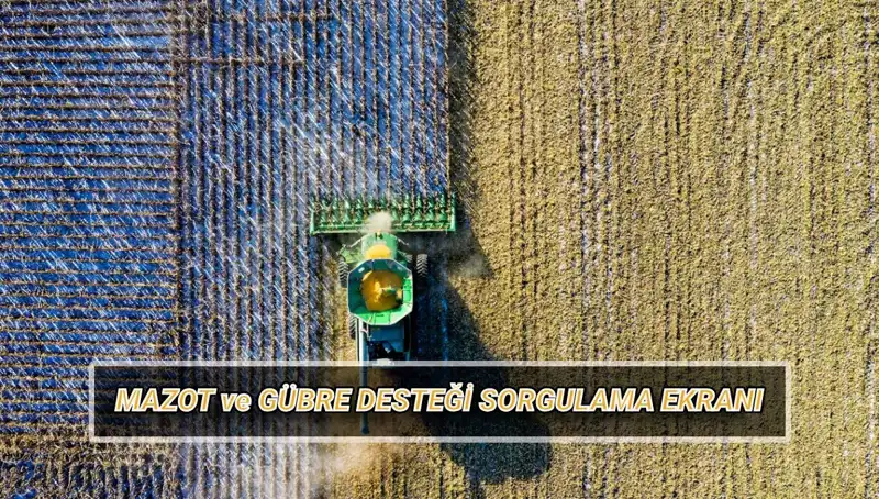 Çiftçiler İçin Mazot ve Gübre Desteği Nisan Ödemeleri Hakkında Her Şey!