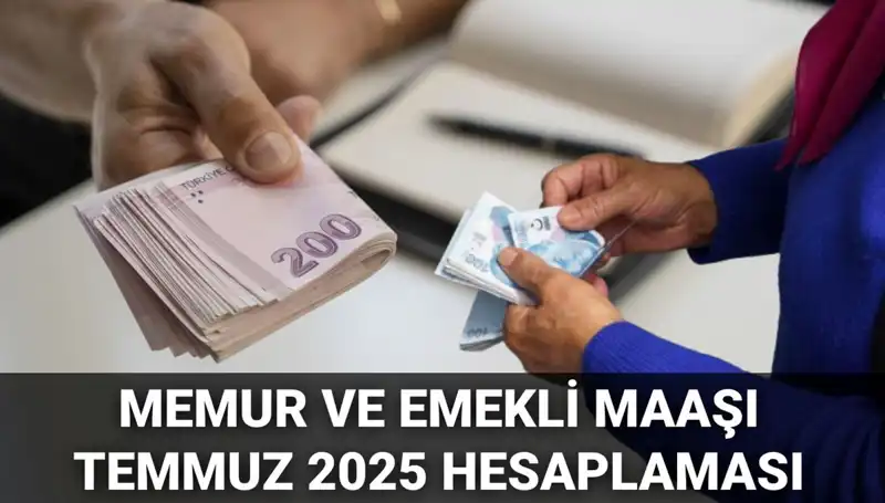 Temmuz 2025 İçin Memur ve Emekli Maaş Zamları: Beklentiler Ne Yönde?