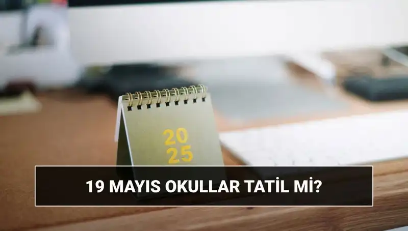 19 Mayıs'ta Okullar Tatil Mi? Üniversitelerde Dersler Sürecek Mi?