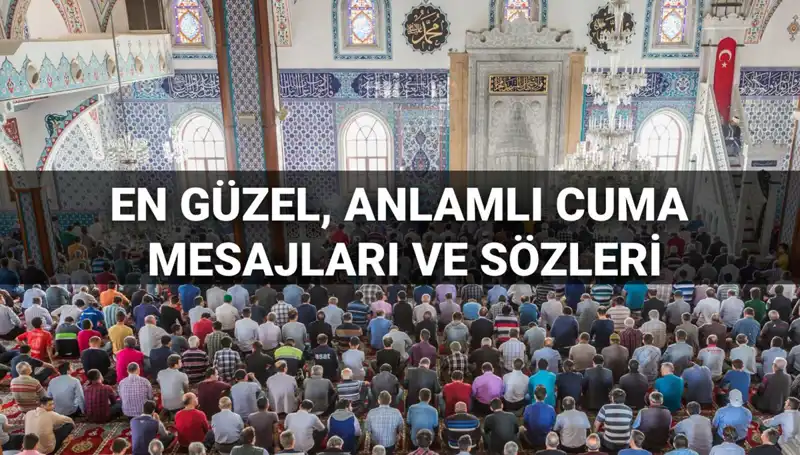 2025’te Paylaşabileceğiniz En Güzel Cuma Mesajları ve Dualar