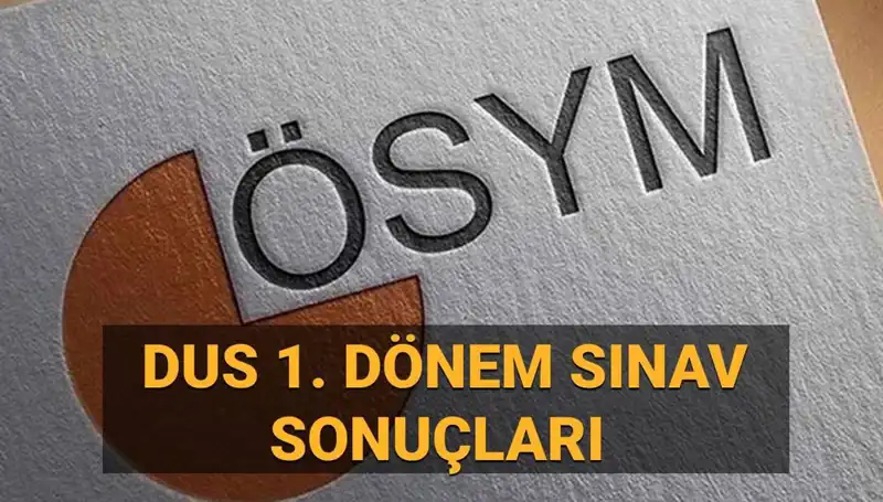 2025 DUS 1. Dönem Sonuçları Açıklandı mı? Sonuçları Sorgulama Yöntemleri