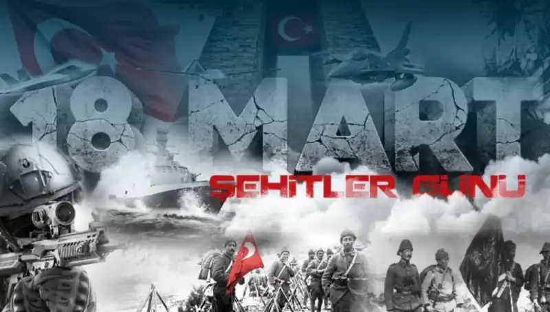 18 Mart Çanakkale Zaferi: Anma Mesajları ve Unutulmaz Sözler