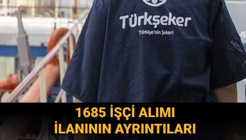 TÜRKŞEKER İşçi Alımı: Başvuru Şartları ve Süreci Hakkında Bilgiler